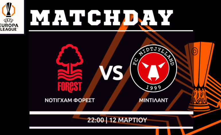 Europa League: Νότιγχαμ Φόρεστ- Μίντιλαντ