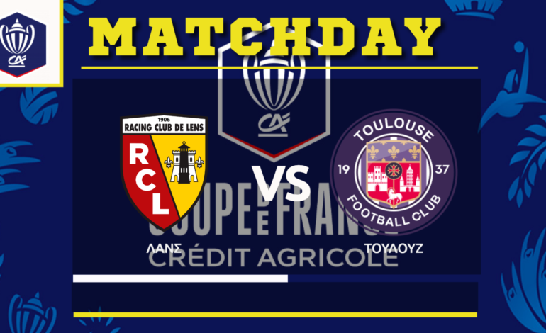 Κύπελλο Γαλλίας: Λανς – Τουλούζ