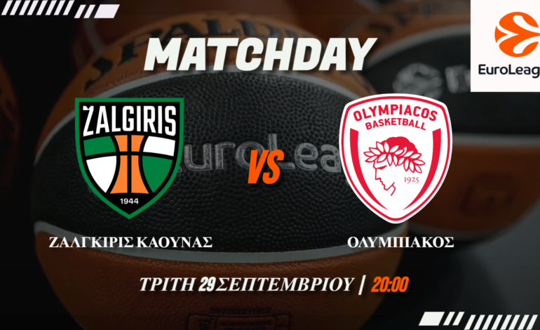 Euroleague: Ζάλγκιρις-Ολυμπιακός